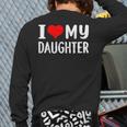 I Love My Daughter Fathers Day For Dad Long Sleeve T-Shirt Back Print I Love My Daughter Fathers Day For Dad Long Sleeve T-Shirt Back Print