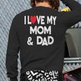 I Love My Mom & Dad Celebrate Family Mother Father Long Sleeve T-Shirt Back Print