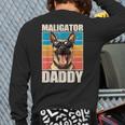 Malinois Dad Maligator Daddy Belgian Malinois Long Sleeve T-Shirt Back Print