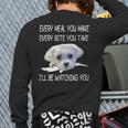 Maltese Dog Watching Owner Quote Puppy Mom Dad Men Women Girls Kids Long Sleeve T-Shirt Back Print
