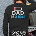 Matching Father's Day Low Battery Dad Of 3 Boys Long Sleeve T-Shirt Back Print Matching Father's Day Low Battery Dad Of 3 Boys Long Sleeve T-Shirt Back Print