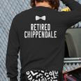 Men Dad Bod Joke Ex Male Dancer Humor Retired Chippendale Long Sleeve T-Shirt Back Print