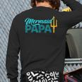 Mermaid Dad Mermaid Papa Grandpa Security Party Small Long Sleeve T-Shirt Back Print