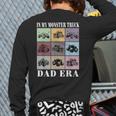 In My Monster Trucks Dad Era Long Sleeve T-Shirt Back Print