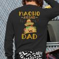 Nacho Average Dad Tee Mexican Fiesta Cinco De Mayo Long Sleeve T-Shirt Back Print Nacho Average Dad Tee Mexican Fiesta Cinco De Mayo Long Sleeve T-Shirt Back Print