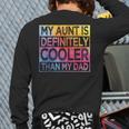 Nephew Niece My Aunt Is Cooler Than My Dad Long Sleeve T-Shirt Back Print Nephew Niece My Aunt Is Cooler Than My Dad Long Sleeve T-Shirt Back Print