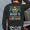 OMG It's My Dad's Birthday Happy To Me You Father Daddy Long Sleeve T-Shirt Back Print