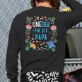 OneDer The Sea Papa 1st Birthday Dad Matching Long Sleeve T-Shirt Back Print