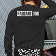 Pageant Dad Long Sleeve T-Shirt Back Print
