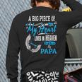 My Papa Lives In Heaven Shirt Memorial Day Papa Dad Grandpa Long Sleeve T-Shirt Back Print