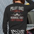 Pilot Dad Like A Normal Dad But Cooler Plane Aviator Pilot Long Sleeve T-Shirt Back Print