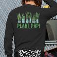 Plant Papi Daddy Father Gardener Gardening Father’s Day Long Sleeve T-Shirt Back Print Plant Papi Daddy Father Gardener Gardening Father’s Day Long Sleeve T-Shirt Back Print
