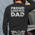 Proud Adoptive Dad Adoption Proud Father Long Sleeve T-Shirt Back Print Proud Adoptive Dad Adoption Proud Father Long Sleeve T-Shirt Back Print