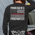 Proud Dad Of a Firefighter Fireman Parent Long Sleeve T-Shirt Back Print