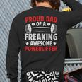 Proud Dad Of A Powerlifter Father Powerlifting Dad Long Sleeve T-Shirt Back Print