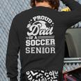 Proud Dad Of A Soccer Ball Senior Class Of 2026 Graduation Long Sleeve T-Shirt Back Print Proud Dad Of A Soccer Ball Senior Class Of 2026 Graduation Long Sleeve T-Shirt Back Print