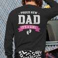 Proud New Dad Its A Girl Baby Gender Announcement Long Sleeve T-Shirt Back Print