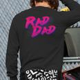 Rad Dad Retro Long Sleeve T-Shirt Back Print Rad Dad Retro Long Sleeve T-Shirt Back Print