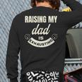 Raising My Dad Is Exhausting Top For Kids Quote Saying Long Sleeve T-Shirt Back Print Raising My Dad Is Exhausting Top For Kids Quote Saying Long Sleeve T-Shirt Back Print