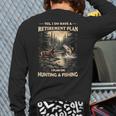 Retirement Plan On Hunting & Fishing Fisherman Hunter Dad Long Sleeve T-Shirt Back Print