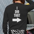 I Did That Shirt Pregnant Dad T-Shirt Long Sleeve T-Shirt Back Print