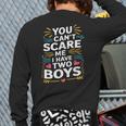 Son Dad Jokes You Can't Scare Me I Have Two Boys Men Long Sleeve T-Shirt Back Print