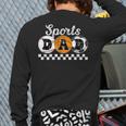 Sports Dad Proud Sports Father Sport Dad Long Sleeve T-Shirt Back Print