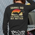 Squirrel Dad Pet Squirrel Owner Squirrel Lover Nuts Long Sleeve T-Shirt Back Print