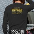 Step Dad Shirt For Stepdad Best Stepdad In The Galaxy Long Sleeve T-Shirt Back Print