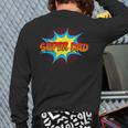 Super Dad Family Matching Superhero Comics Set Fathers Day Long Sleeve T-Shirt Back Print