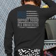 Support ALS Awareness Month USA American Flag Men Dad Long Sleeve T-Shirt Back Print