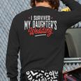 I Survived My Daughter's Wedding Father Of The Bride Dad Long Sleeve T-Shirt Back Print