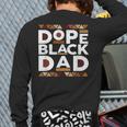 History Month Family Matching Melanin Dope Black Dad Long Sleeve T-Shirt Back Print