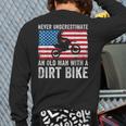 Never Underestimate An Old Man With A Dirt Bike Grandpa Dad Long Sleeve T-Shirt Back Print