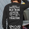 Never Underestimate An Old Man Tractor Farmer Dad Long Sleeve T-Shirt Back Print