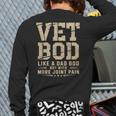 Vet BOD Like A Dad Bob Military Veteran Humor Long Sleeve T-Shirt Back Print
