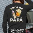 Voy Hacer Papa Ser Papa Voy A Ser Papa Dad To Be In Spanish Long Sleeve T-Shirt Back Print