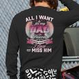 All I Want Is For My Dad In Heaven To Know How Much I Love Long Sleeve T-Shirt Back Print All I Want Is For My Dad In Heaven To Know How Much I Love Long Sleeve T-Shirt Back Print