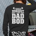 I Would Workout But I Like This Dad Bod s Long Sleeve T-Shirt Back Print I Would Workout But I Like This Dad Bod s Long Sleeve T-Shirt Back Print