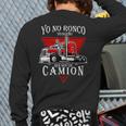 Yo No Ronco Yo Sueno Que Soy Un Camion Latin Dad Spanish Long Sleeve T-Shirt Back Print Yo No Ronco Yo Sueno Que Soy Un Camion Latin Dad Spanish Long Sleeve T-Shirt Back Print