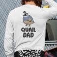 California Quail Bird Dad Quail Dad Long Sleeve T-Shirt Back Print