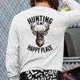Camo Deer Hunting Is My Happy Place Dad Hunter Long Sleeve T-Shirt Back Print