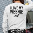 Dachshund Dog I Love My Weenie Dad Mom Dog Lover Long Sleeve T-Shirt Back Print Dachshund Dog I Love My Weenie Dad Mom Dog Lover Long Sleeve T-Shirt Back Print