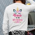 Dad Of The Birthday Girl Family Matching Unicorn Birthday Long Sleeve T-Shirt Back Print