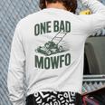 Dad Lawn Mowing One Bad Mowfo Mower Dad Gardening Long Sleeve T-Shirt Back Print