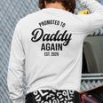 Daddy Again 2026 Promoted To Daddy Again 2026 Dad Again Long Sleeve T-Shirt Back Print