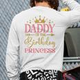 Daddy Of The Birthday For Girl 1st Birthday Princess Girl Long Sleeve T-Shirt Back Print