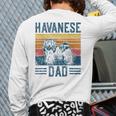 Dog Havanese Dad Vintage Havanese Dad Long Sleeve T-Shirt Back Print