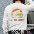 Fishing Even Jesus Had Fish Story Bass Dad Christian Long Sleeve T-Shirt Back Print