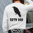 Goth Dad Gothic Bird Crow Emo Father's Day Long Sleeve T-Shirt Back Print